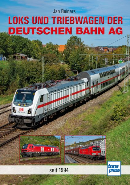 Loks und Triebwagen der Deutschen Bahn AG - seit 1994