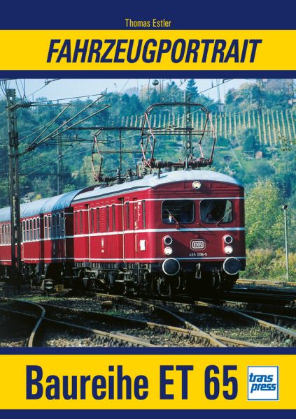 Fahrzeugportrait Baureihe ET 65 - 
