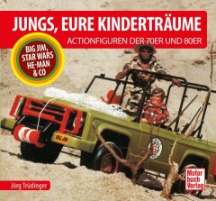 Jungs, Eure Kinderträume