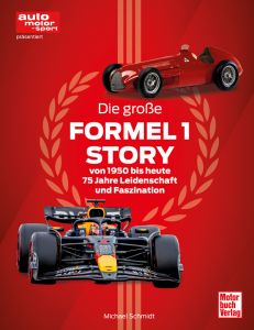 Die große Formel 1 Story von 1950 bis heute