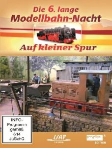 DVD: Die 6.lange Modellbahnnacht - Auf kleiner Spur