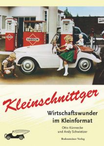 KLEINSCHNITTGER - Wirtschaftswunder im Kleinformat