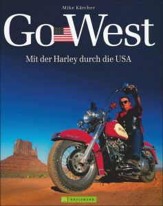 Go West - Mit der Harley durch die USA