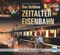 Das goldene Zeitalter der Eisenbahn (Sonderausgabe)