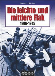 Die leichte und mittlere Flak 1906-1945