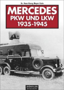 Mercedes PKW und LKW 1935 - 1945