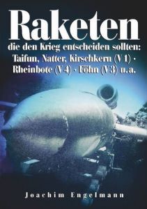 Raketen, die den Krieg entscheiden sollten