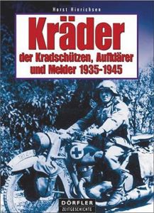 Kräder der Kradschützen, Aufklärer und Melder 1935-1945