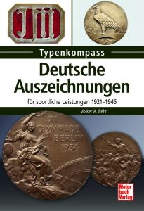 Dt. Auszeichnungen: für sportliche Leistungen 1921-1945 (Typenkompass)