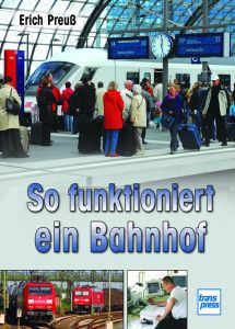 So funktioniert ein Bahnhof