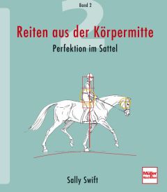 Reiten aus der Körpermitte, Band 2