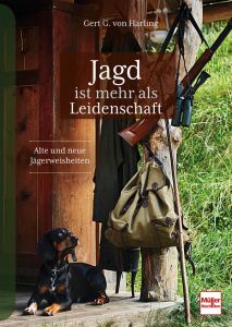 Jagd ist mehr als Leidenschaft