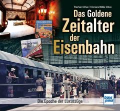 Das goldene Zeitalter der Eisenbahn