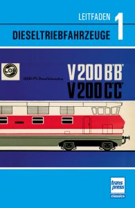 Leitfaden der Dieseltriebfahrzeuge Band 1
