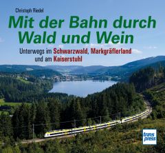 Mit der Bahn durch Wald und Wein